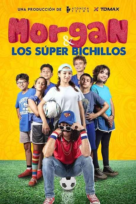 Morgan y los Super Bichillos